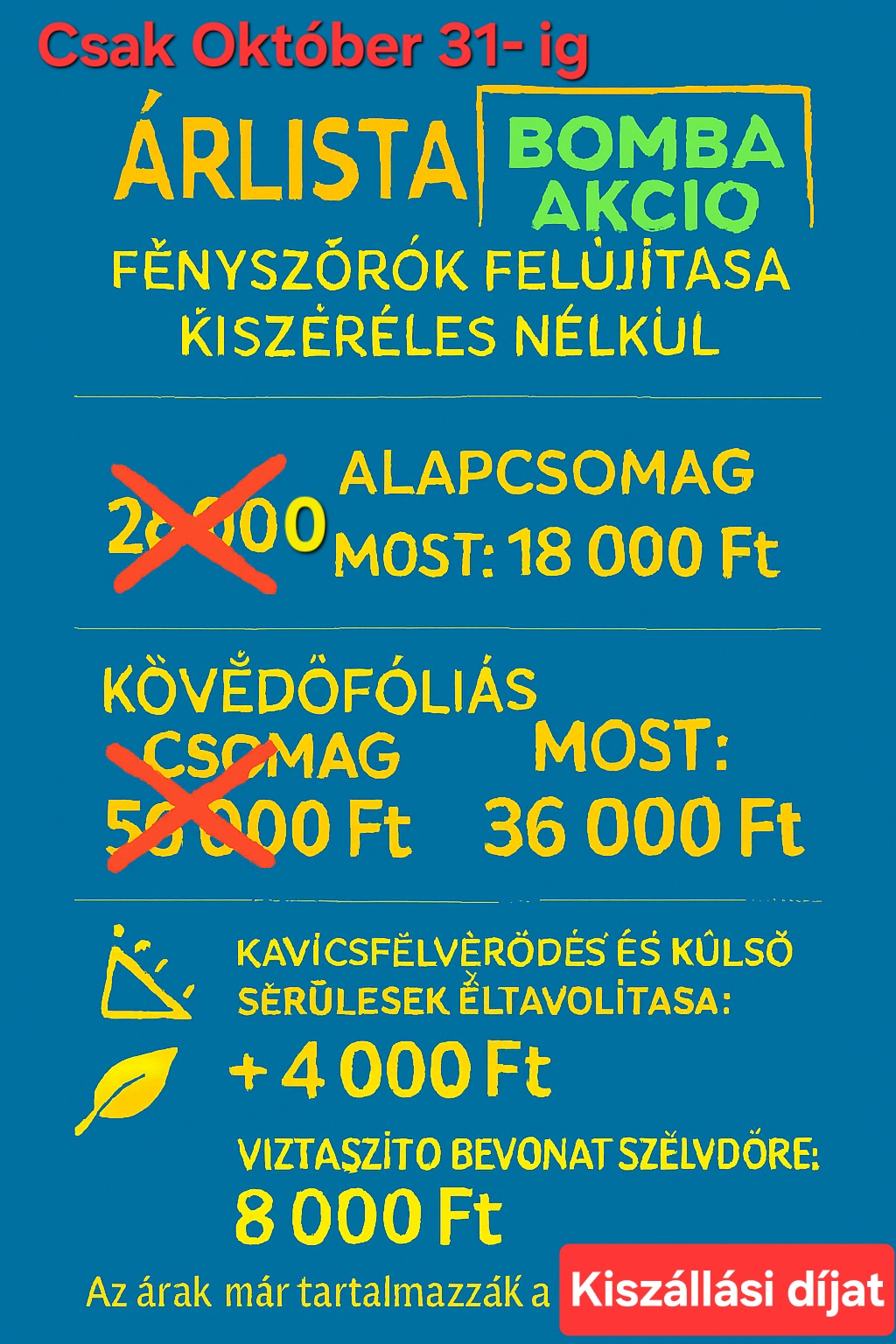 Ez az akció nem köthetö össze az 50% engedményekkel.